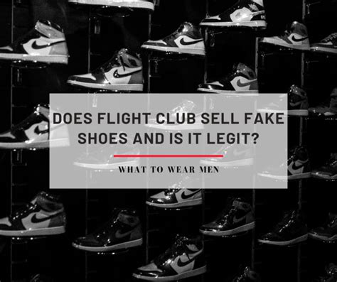 does flight club have fake shoes|flight club a legit website.